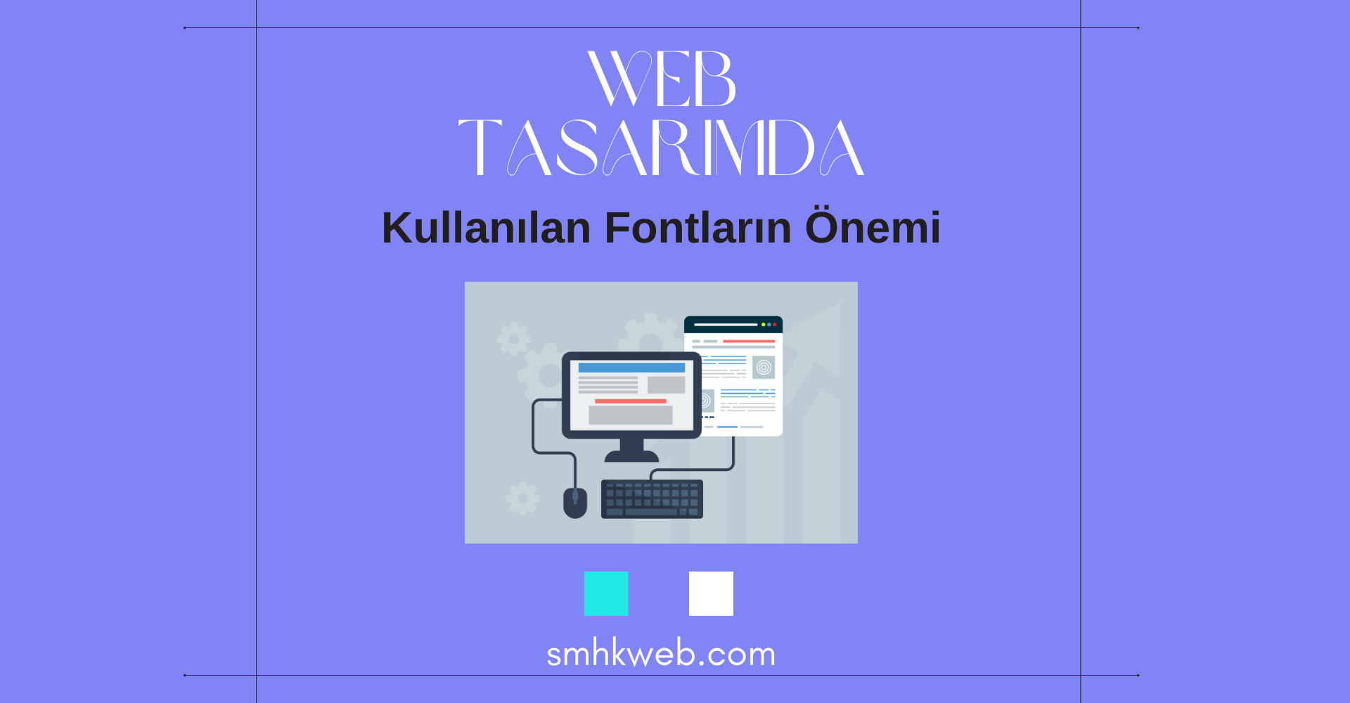 Web Tasarım Fontları - SMHK Web